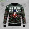 Nutcracker You Crack Me Up Ugly Christmas Sweater Product Photo 1