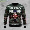 Nutcracker You Crack Me Up Ugly Christmas Sweater Product Photo 1