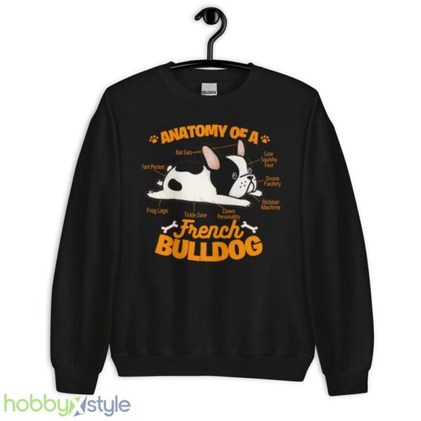 Anatomy Of A French Bulldog Funny Pet Frenchie Dog shirt - Unisex Crewneck Sweatshirt