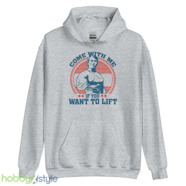 Come With Me If You Want To Lift T shirt - Unisex Heavy Blend Hooded Sweatshirt