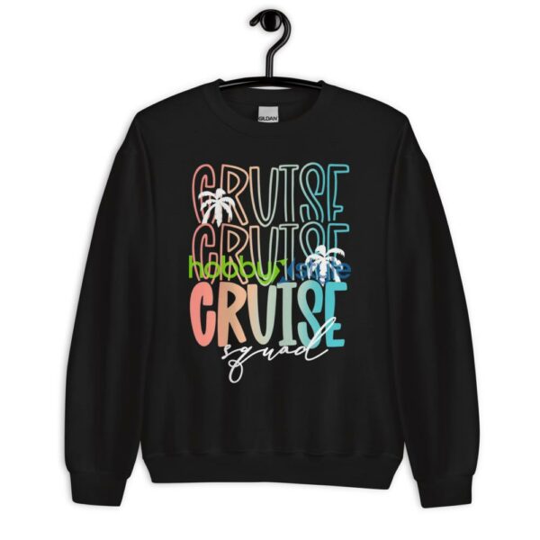 Cruise Squad 2023 Shirt, Cruise Life Shirt - Unisex Crewneck Sweatshirt