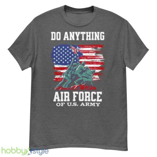 Do Anything Air Force Birthday shirt - G500 Men’s Classic T-Shirt-1