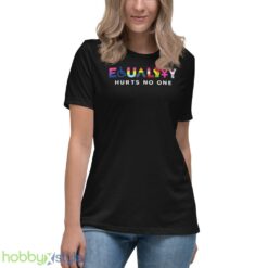 Equality Hurts No One Shirt, Black Lives Matter, Equal Rights, Pride Shirt - Women's Relaxed Short Sleeve Jersey Tee