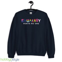 Equality Hurts No One Shirt, Black Lives Matter, Equal Rights, Pride Shirt - Unisex Crewneck Sweatshirt-1
