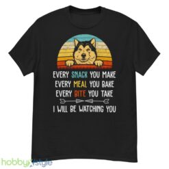 Every Snack You Make Every Meal You Bake Funny Alaskan Malamute shirt - G500 Men’s Classic T-Shirt