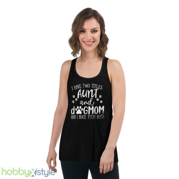 Funny Aunt shirt, Aunt Gift, Dog Lover Aunt Shirt, Dog Mom&Auntie shirt - Women's Flowy Racerback Tank