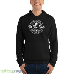 Funny St Pattys Day Tshirt, Everybody In The Pub Getting Tipsy - Unisex Fleece Pullover Hoodie