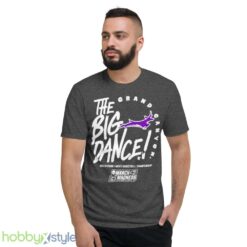 Grand Canyon the big dance March Madness 2023 Division mens basketball championship shirt - Short Sleeve T-Shirt-1