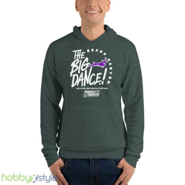 Grand Canyon the big dance March Madness 2023 Division mens basketball championship shirt - Unisex Fleece Pullover Hoodie-1
