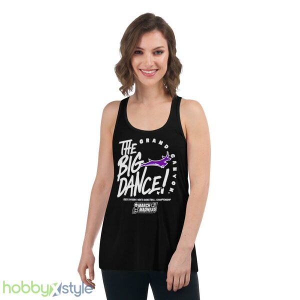 Grand Canyon the big dance March Madness 2023 Division mens basketball championship shirt - Women's Flowy Racerback Tank