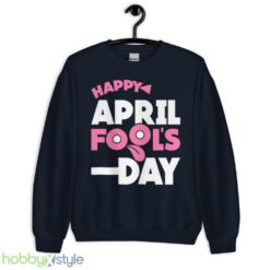 Meme Happy April Fools Day shirt - Unisex Crewneck Sweatshirt-1