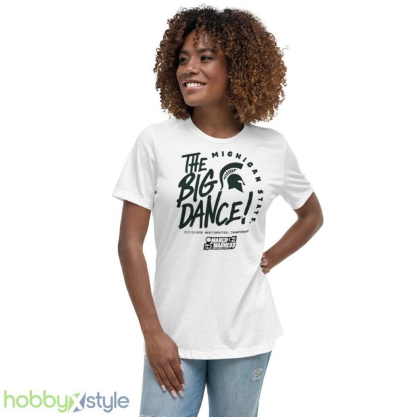 Michigan State Spartans the big dance March Madness 2023 Division mens basketball championship shirt - Women's Relaxed Short Sleeve Jersey Tee