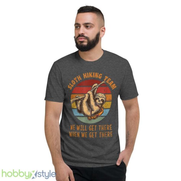 Sloth Hiking Team We Will Get There When We Get There Shirt, Camp Shirt - Short Sleeve T-Shirt-1