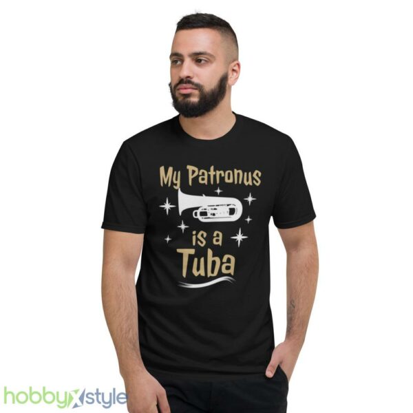 Tuba Lover Shirt My Patronus Is A Tuba Tee Funny Tuba T Shirt - Short Sleeve T-Shirt