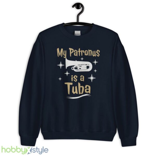 Tuba Lover Shirt My Patronus Is A Tuba Tee Funny Tuba T Shirt - Unisex Crewneck Sweatshirt-1