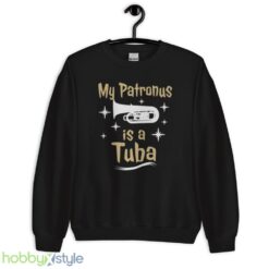Tuba Lover Shirt My Patronus Is A Tuba Tee Funny Tuba T Shirt - Unisex Crewneck Sweatshirt