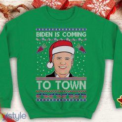 Biden Is coming To Town Ugly this Funny inspired Crewneck joe office sweatshirt Santa xmas president - Biden Is coming To Town Ugly this Christmas Sweater Funny inspired Crewneck joe office sweatshirt Santa xmas president_4