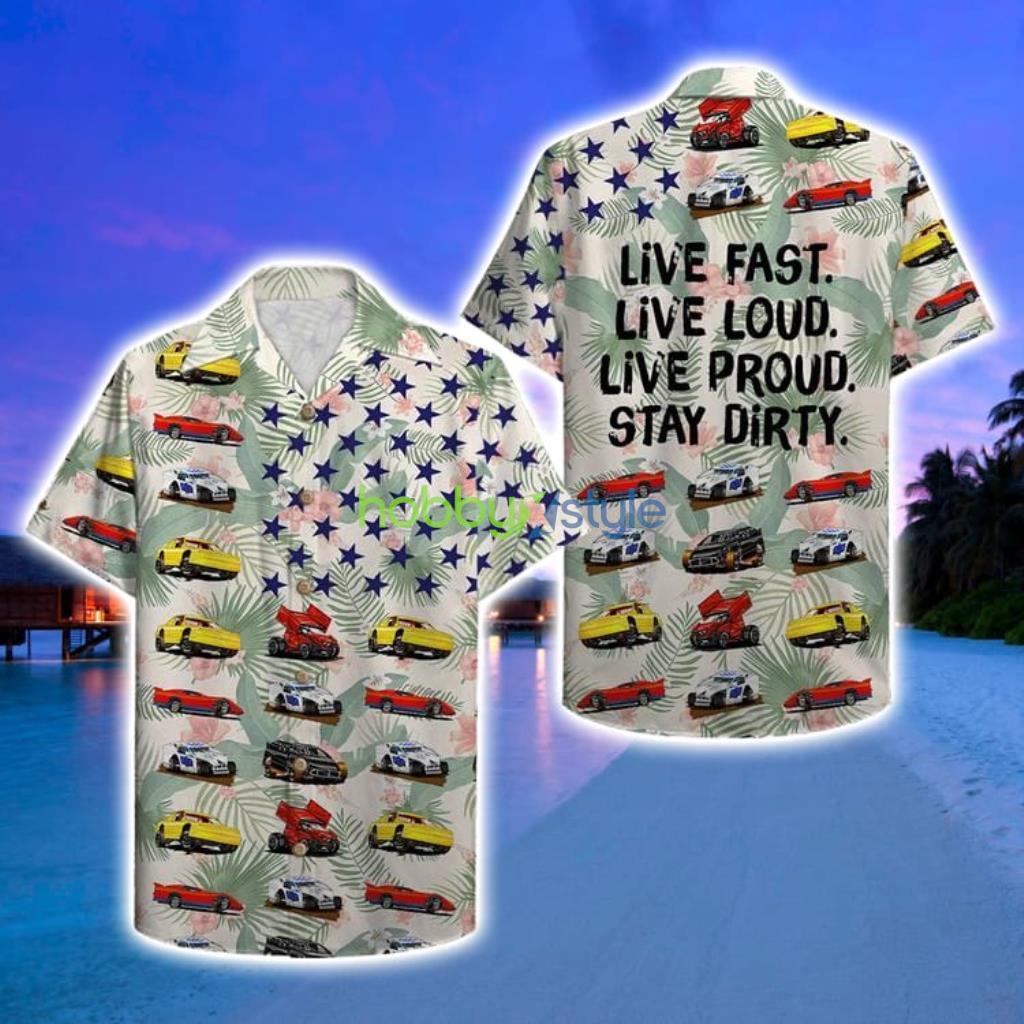 Dirt Track Racing Live Proud Stay Dirty Hawaii Shirt - Dirt Track Racing Live Proud Stay Dirty Hawaii Shirt