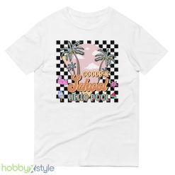Goodbye School Hello Pool Shirt Pool Party Last Day Of School Summer 2023 Student Gift Tee - 980 Lightweight Fashion Short Sleeve T-Shirt