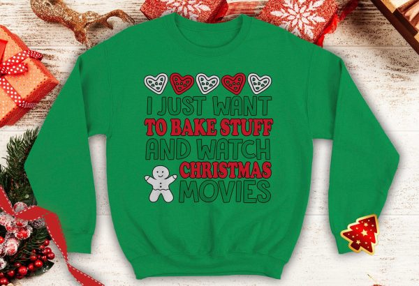 I Just Want to Bake stuff and watch Christmas Movies Ugly Gingerbread Cute Crewneck sweatshirt Santa hat xmas party - 260523-091451