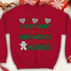 I Just Want to Bake stuff and watch Christmas Movies Ugly Gingerbread Cute Crewneck sweatshirt Santa hat xmas party - 260523-091456