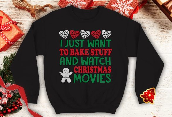 I Just Want to Bake stuff and watch Christmas Movies Ugly Gingerbread Cute Crewneck sweatshirt Santa hat xmas party - 260523-091451