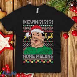 Kevin Home Malone Ugly Christmas Sweatshirt Funny office show Christmas santa party shirt men's the unisex - Kevin Home Malone Ugly Christmas T-shirt Funny office show Christmas santa party shirt men's the unisex next level crew_4