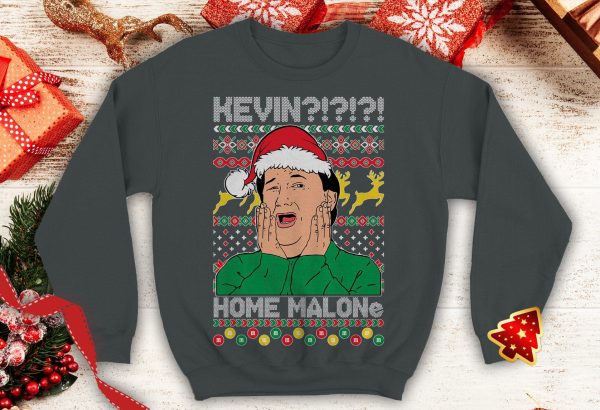 Kevin! Home Malone Ugly Funny office party Crewneck sweatshirt best tv show inspired secret Santa xmas party gift - 260523-092602