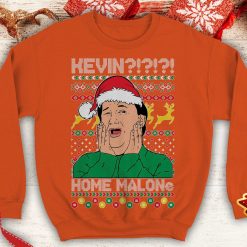 Kevin! Home Malone Ugly Funny office party Crewneck sweatshirt best tv show inspired secret Santa xmas party gift - 260523-092605
