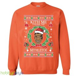 Kith Me Under The Mithletoe Mike Tyson Ugly Funny Unisex xmas party gift Crewneck Sweatshirt - Kith Me Under The Mithletoe Mike Tyson Ugly Christmas Sweater Funny Unisex xmas party gift Crewneck Sweatshirt_5