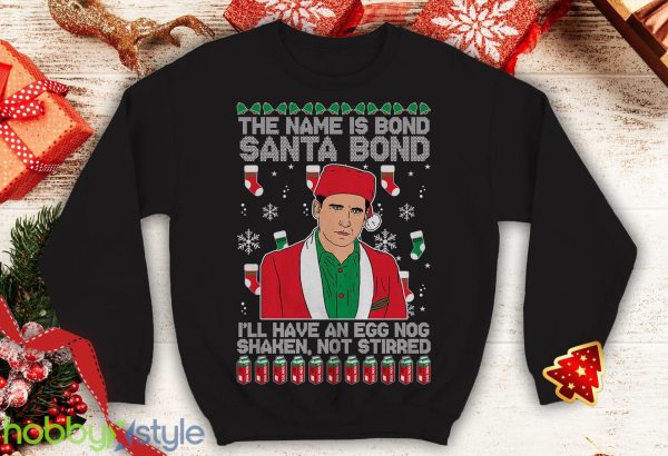 Michael Scott The Name is Bond Santa Bond Ugly this Funny inspired Crewneck office sweatshirt Santa xmas - Michael Scott The Name is Bond Santa Bond Ugly this Christmas Sweater Funny inspired Crewneck office sweatshirt Santa xmas_4