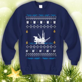 offshore Oil Rig Ugly rigger derrick sweatshirt holiday party apparel pump oil field worker hard work gift gas blue collar - 260523-094713