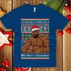 ry Wood wish Big Merry Christmas Ugly Christmas Sweatshirt Funny office show Christmas party shirt men's sitting on a bed meme - 260523-095207