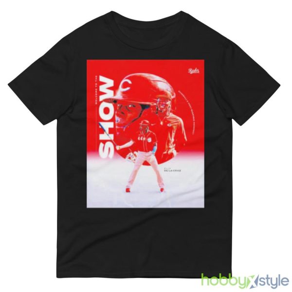 44 Elly De La Cruz Welcome To The Show Shirt - 980 Lightweight Fashion Short Sleeve T-Shirt