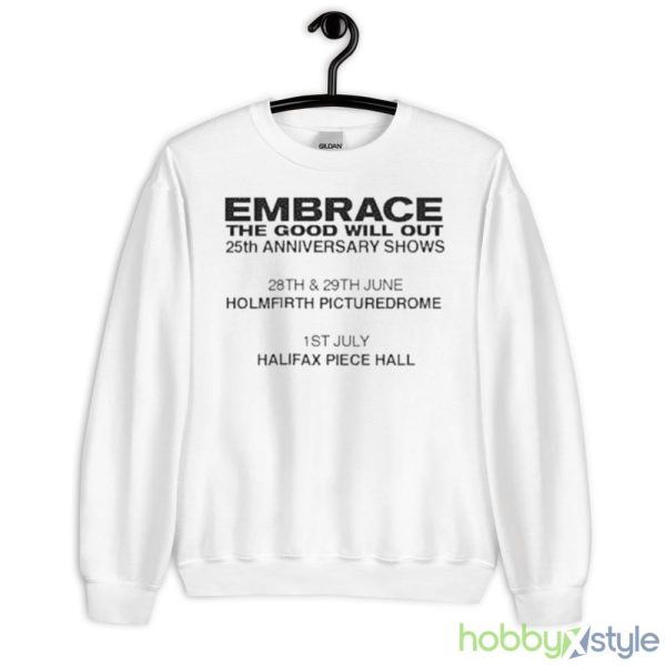 Embrace The Good Will Out Anniversary Gigs 2023 Shirt - 18000 Unisex Heavy Blend Crewneck Sweatshirt