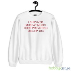 I Survived Mubeat Music Core Prevoting 2023 Ep 813 shirt - 18000 Unisex Heavy Blend Crewneck Sweatshirt