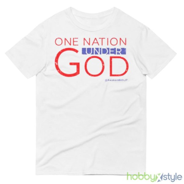 Jp Sears One Nation Under God Shirt - 980 Lightweight Fashion Short Sleeve T-Shirt