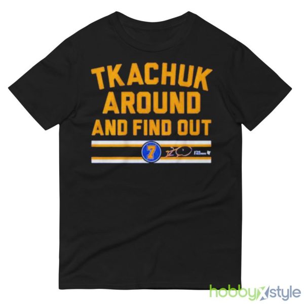 Keith Tkachuk Around And Find Out T Shirt - 980 Lightweight Fashion Short Sleeve T-Shirt