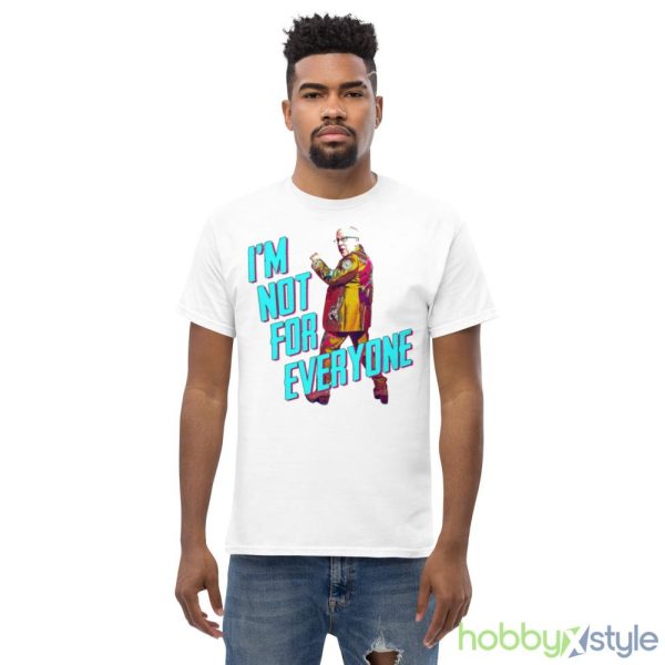 Leslie Jordan In I’m Not For Everyone By Brothers Osborne shirt - Men’s Classic Tee Gildan 5000