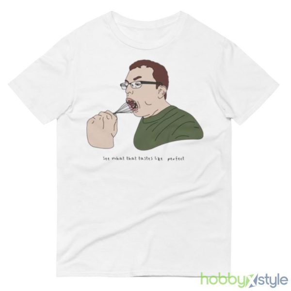 See what that tastes like shirt - 980 Lightweight Fashion Short Sleeve T-Shirt