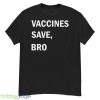 Vacations Save Bro Shirt - G500 Men’s Classic T-Shirt