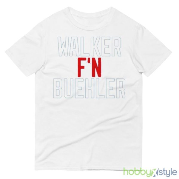 walker F’n Buehler Shirt - 980 Lightweight Fashion Short Sleeve T-Shirt
