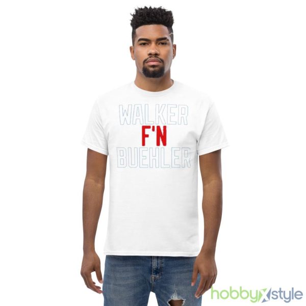 walker F’n Buehler Shirt - Men’s Classic Tee Gildan 5000