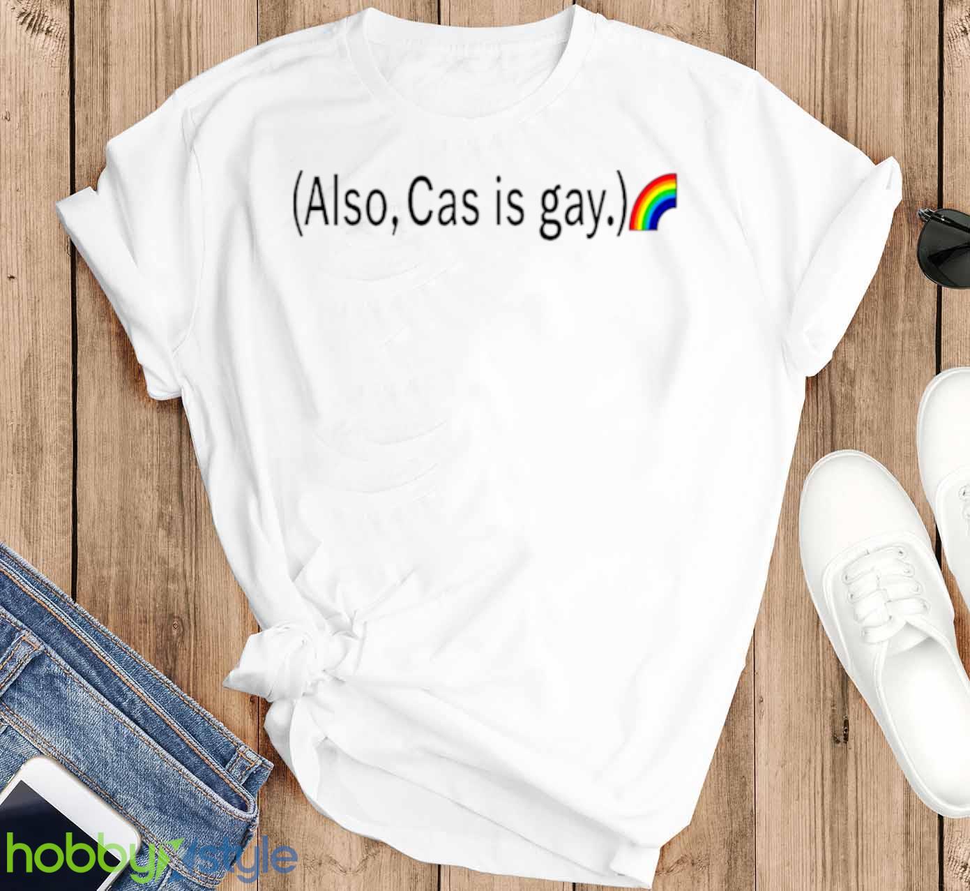 Also cas is gay rainbow shirt - T-SHIRT FLAT Also cas is gay rainbow shirt - T-SHIRT FLAT