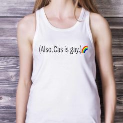 Also cas is gay rainbow shirt - White Ladies Tank Top
