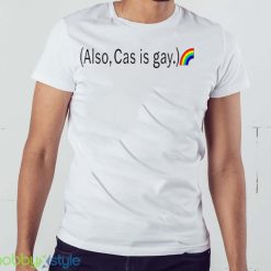 Also cas is gay rainbow shirt - White Men T-Shirt