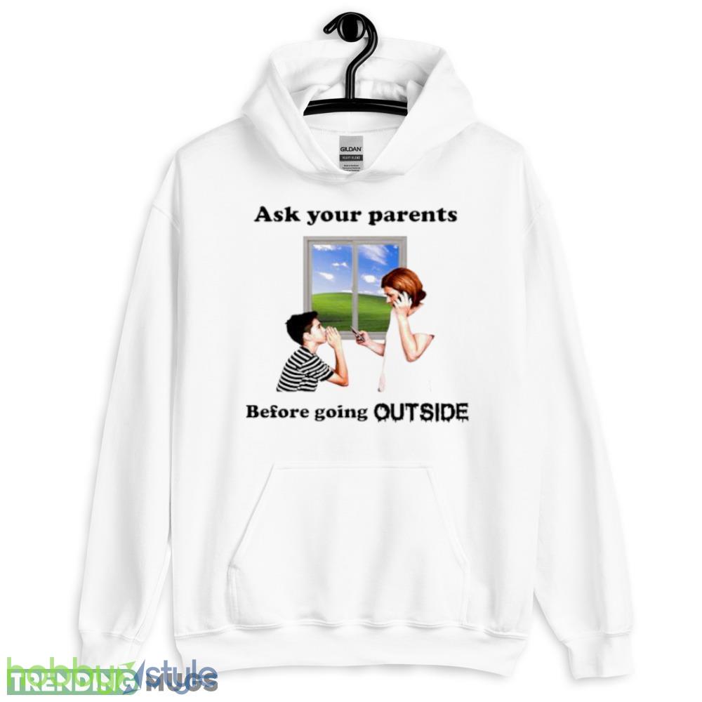 Ask Your Parents Before Going Offline Shirt - 18500 Unisex Heavy Blend Hooded Sweatshirt-1