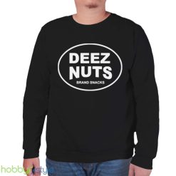 Brand Roasted Peanuts Deez Nuts shirt - Unisex Sweatshirt