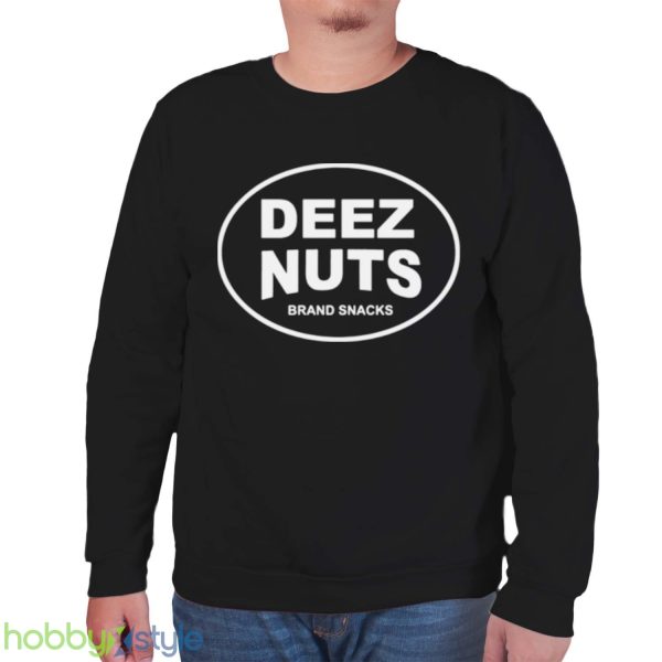 Brand Roasted Peanuts Deez Nuts shirt - Unisex Sweatshirt