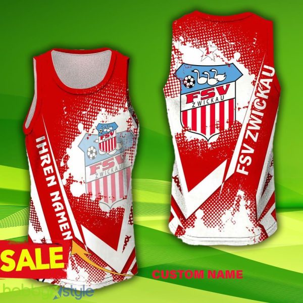 FSV Zwickau Custom Name 3D Jersey Tanktop 11 Hollow Bundesliga Gift For Men And Women - FSV Zwickau Custom Name 3D Jersey Tanktop 11 Hollow Bundesliga Gift For Men And Women
